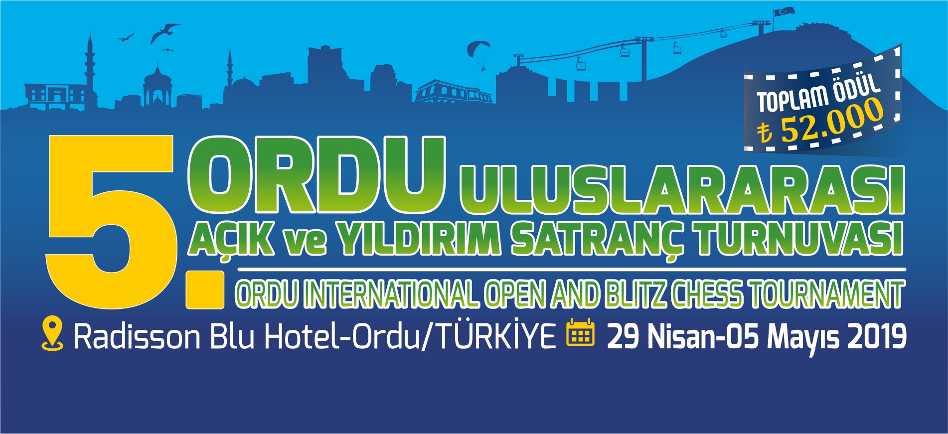 “5. ORDU ULUSLARARASI AÇIK VE YILDIRIM SATRANÇ TURNUVASI” BAŞLIYOR